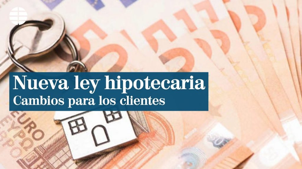 Novedades Nueva Ley Hipotecaria